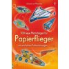 100 neue Motivbögen für Papierflieger (Andy Tudor)(Brožovaná)
