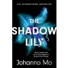 The Shadow Lily - Johanna Mo
