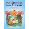 Pohádky pro malé Buddhy - Nagaraja Dharmachari