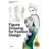 Figure Drawing for Fashion Design 1 - Elisabetta Kuky Drudi, Tiziana Paci