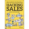 Hacking Sales - The Ultimate Playbook for Building a High Velocity Sales Machine