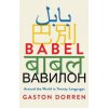 Babel: Around the World in Twenty Languages (Gaston Dorren)(Brožovaná)