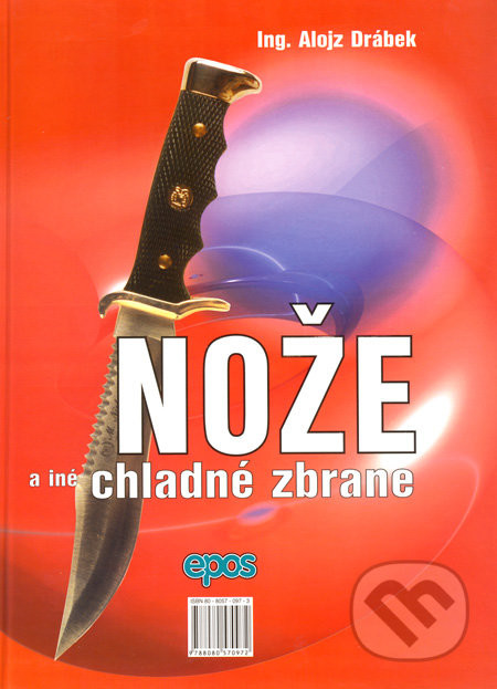 Nože a iné chladné zbrane