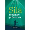 Sila modlitby príhovoru - Kateřina Lachmanová