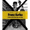 Franz Kafka - Člověk své a naší doby (anglicky) - Radek Malý, Renáta Fučíková