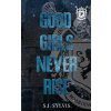 Good Girls Never Rise (S.J. Sylvis)(Brožovaná)