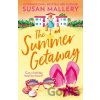 The Summer Getaway - Susan Mallery