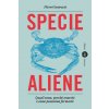 Specie aliene. Quali sono, perché temerle e come possiamo fermarle (Piero Genovesi)(Brožovaná)