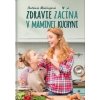 Zdravie začína v maminej kuchyni - Antónia Mačingová