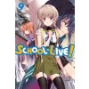 School-Live!, Vol. 9 Kaihou NorimitsuPaperback
