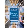 London Walks: London Stories