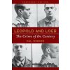 Leopold and Loeb: The Crime of the Century (Hal Higdon)(Brožovaná)