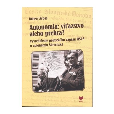 Autonómia: víťazstvo alebo prehra? - Róbert Arpáš