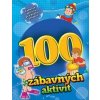 100 zábavných aktivit - chlapci - autor neuvedený
