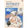 Potraty Dejiny slovenských kultúrnych vojen od Hlinku po Kuffu - Szabó Miloslav
