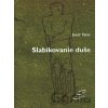 Slabikovanie duše - Jozef Tatár