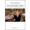 Augusto Del Noce. La legittimazione critica del moderno