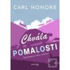 Chvála pomalosti (Carl Honoré)
