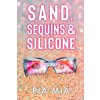 Sand, Sequins & Silicone (Mia Pia)