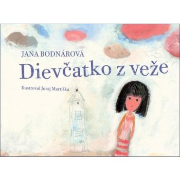 Dievčatko z veže - Jana Bodnárová