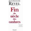 Fin du siècle des ombres (Jean-François Revel)(Kniha)