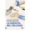 ragazza del collegio (Alessia Gazzola)(Brožovaná)