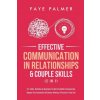 Effective Communication In Relationships & Couple Skills (2 in 1)