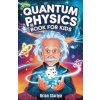 Quantum Physics Book for Kids