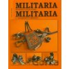 Militaria v soukromých sbírkách / Militaria in private collections - Alois Samek