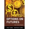 Options on Futures - New Trading Strategies (John F. Summa,Jonathan W. Lubow)(Pevná)