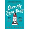 Over My Dead Body - Evans Maz