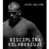 Disciplina oslobodzuje - Jocko Willink