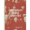 Impérium musí zomrieť - Michail Zygar
