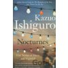 Nocturnes: Five Stories Of Music And Nightfall - Kazuo Ishiguro