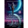 L. Ron Hubbard Presents Writers of the Future Volume 40 - Bob Eggleton, Jody Lynn Nye, Dean Wesley Smith, Stephannie Tallent, S.M. Stirling, Nancy Kress, Michael Kortes, L. Ron Hubbard, Gregory Benfor