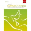 ABRSM Songbook Plus Grade 1 More classic and contemporary songs from the ABRSM syllabusSheet music