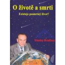 O životě a smrti - Stanislav Brázda