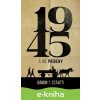 E-kniha 1945 a iné príbehy - Gábor T. Szántó