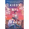 Kiedy był tu Haru