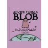 Advice from a Blob - Lennnie, HarperCollins Publishers