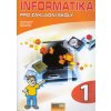 Informatika pro základní školy 1 Vladimír Němec Libuše Kovářová