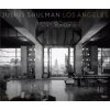 Julius Shulman Los Angeles (Sam Lubell)(Pevná)