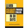 Learn Gujarati in 30 Days Through English (Krishna Gopal Vikal)(Brožovaná)