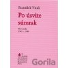 Po úsvite súmrak - František Vnuk