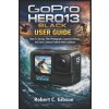 GOPRO HERO13 BLACK USER GUIDE