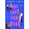 Not Safe For Work (Lindsey Lanza)(Brožovaná)