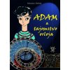 Adam a tajomstvo orloja - Miroslav Dobiaš