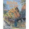 Biblia pre deti / BOOKMEDIA