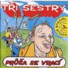 Tři Sestry: Průša se vraci + bonusy - CD