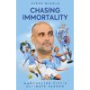 Chasing Immortality